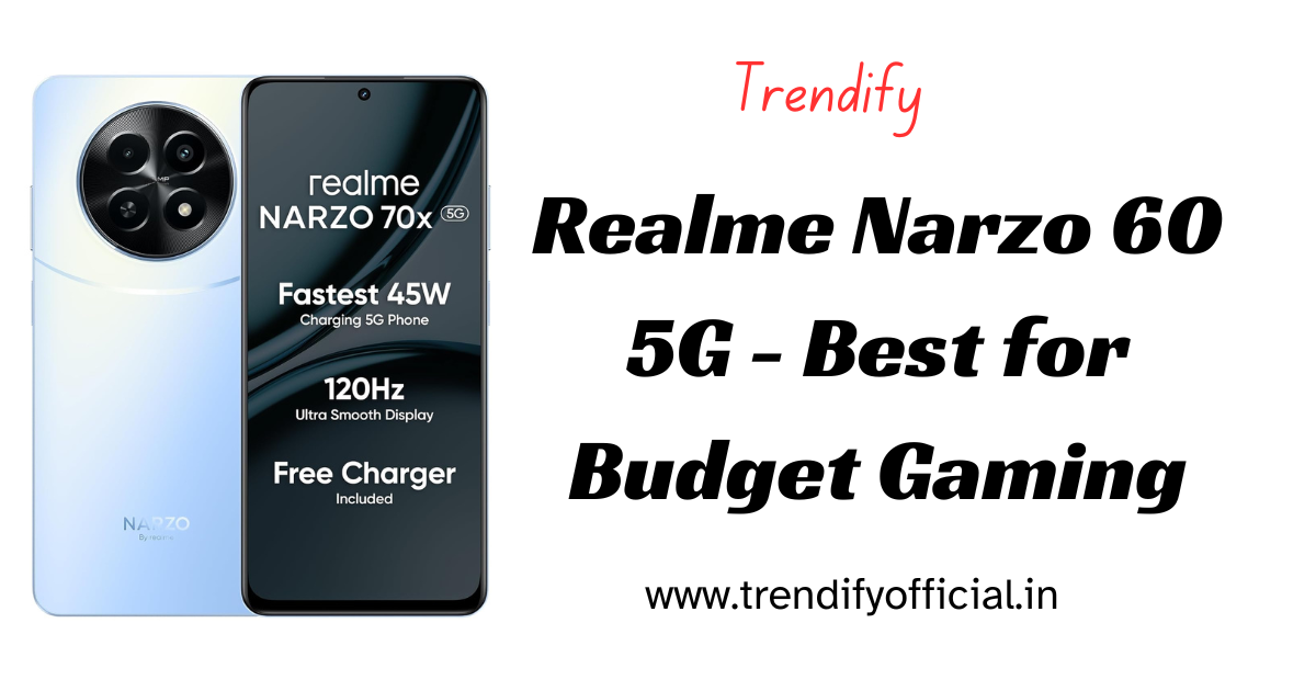 Realme-Narzo-60-5G-Best-for-Budget-Gaming