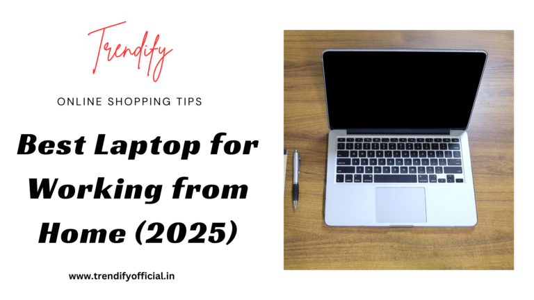 Best Laptop for Working from Home (2025)