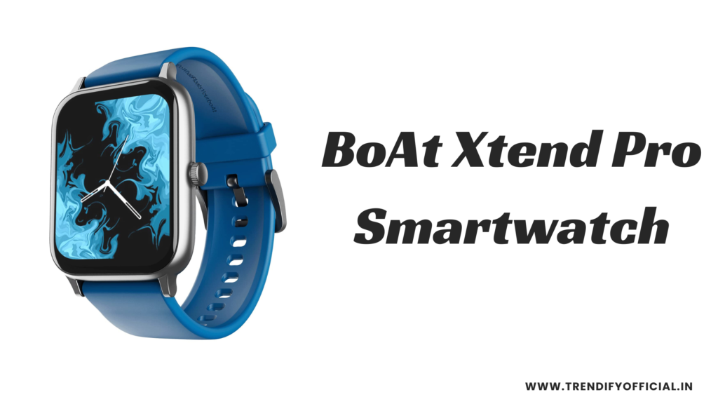 BoAt Xtend Pro Smartwatch