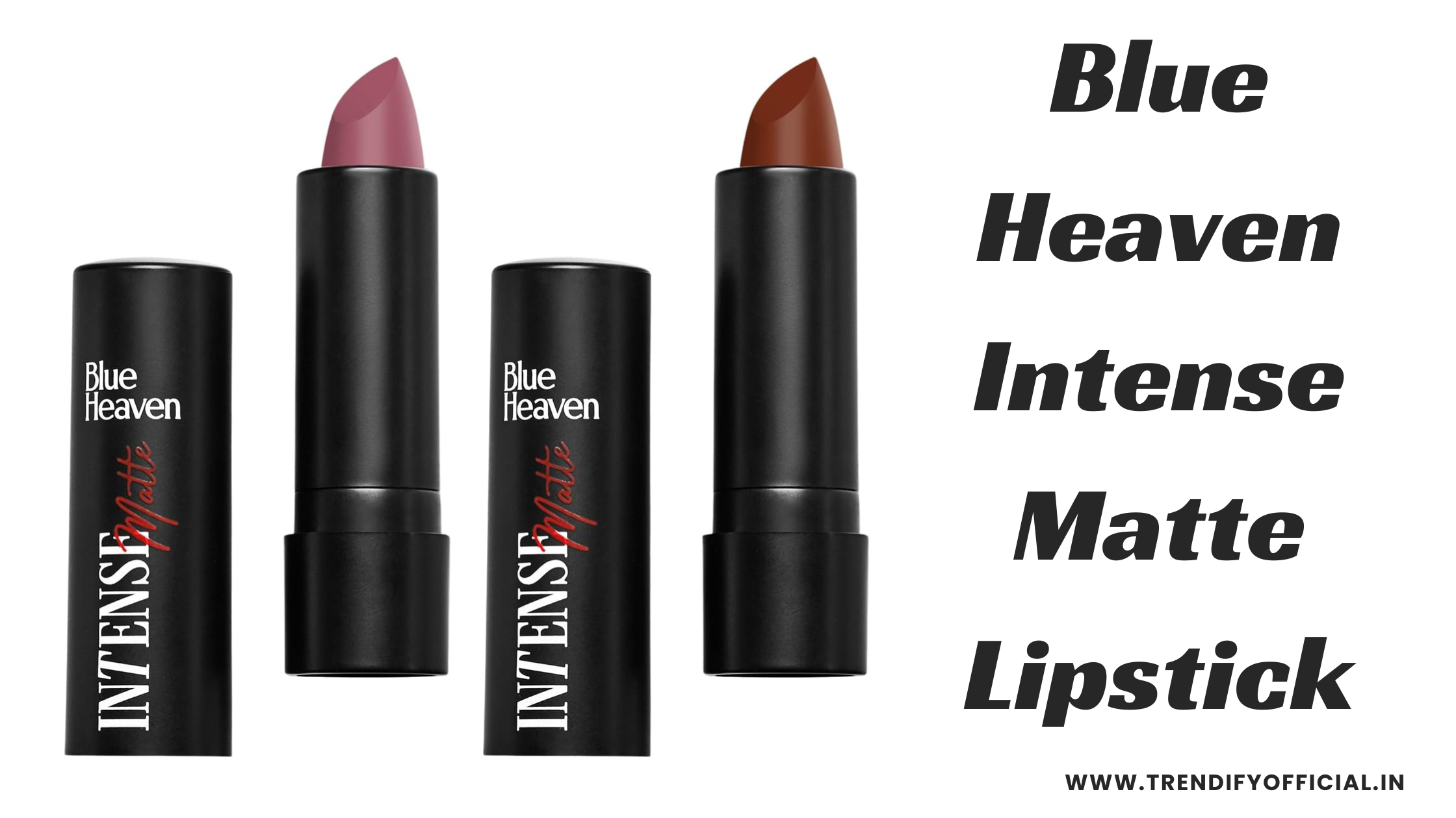 Blue Heaven Intense Matte Lipstick
