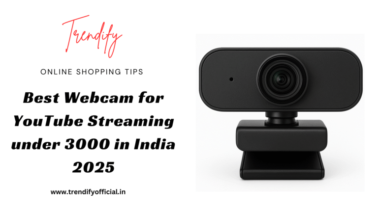 Best Webcam for YouTube Streaming under 3000 in India 2025